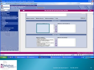 Gestión del alumnado II   16/08/2010   14
 