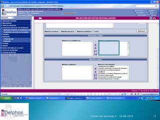 Gestión del alumnado II   16/08/2010   15
 