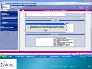 Gestión del alumnado II   16/08/2010   17
 