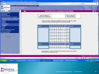 Gestión del alumnado II   16/08/2010   20
 