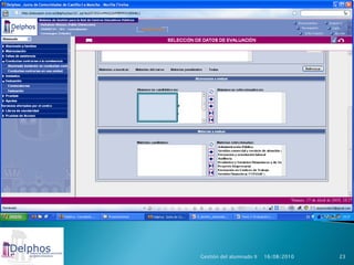 Gestión del alumnado II   16/08/2010   23
 