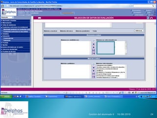 Gestión del alumnado II   16/08/2010   24
 