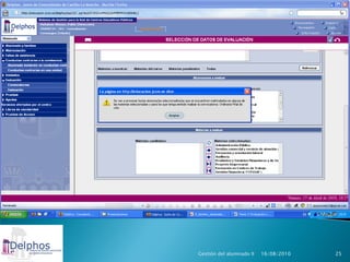 Gestión del alumnado II   16/08/2010   25
 