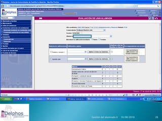 Gestión del alumnado II   16/08/2010   26
 