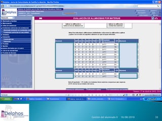 Gestión del alumnado II   16/08/2010   33
 