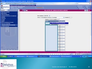 Gestión del alumnado II   16/08/2010   42
 