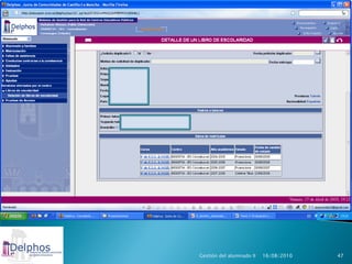 Gestión del alumnado II   16/08/2010   47
 