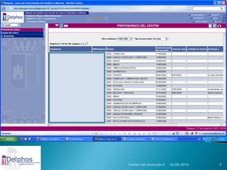 Gestión del alumnado II   16/08/2010   5
 