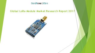 Global LoRa Module Market Research Report 2017
 