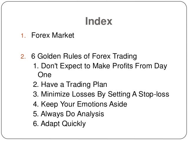 6 Golden Rules Of Forex Trading - 