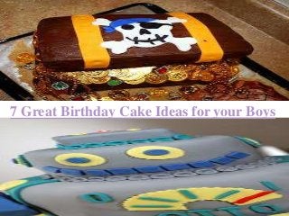 7 Great Birthday Cake Ideas for your Boys
 