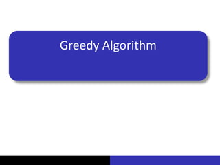 Greedy Algorithm
 