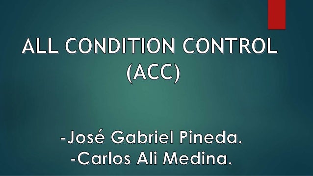 acc all conditions control