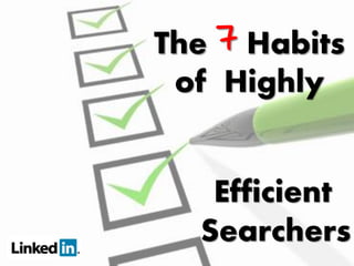 The Habits
of Highly
Efficient
Searchers

 