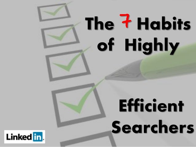 The Habits
of Highly
Efficient
Searchers

 