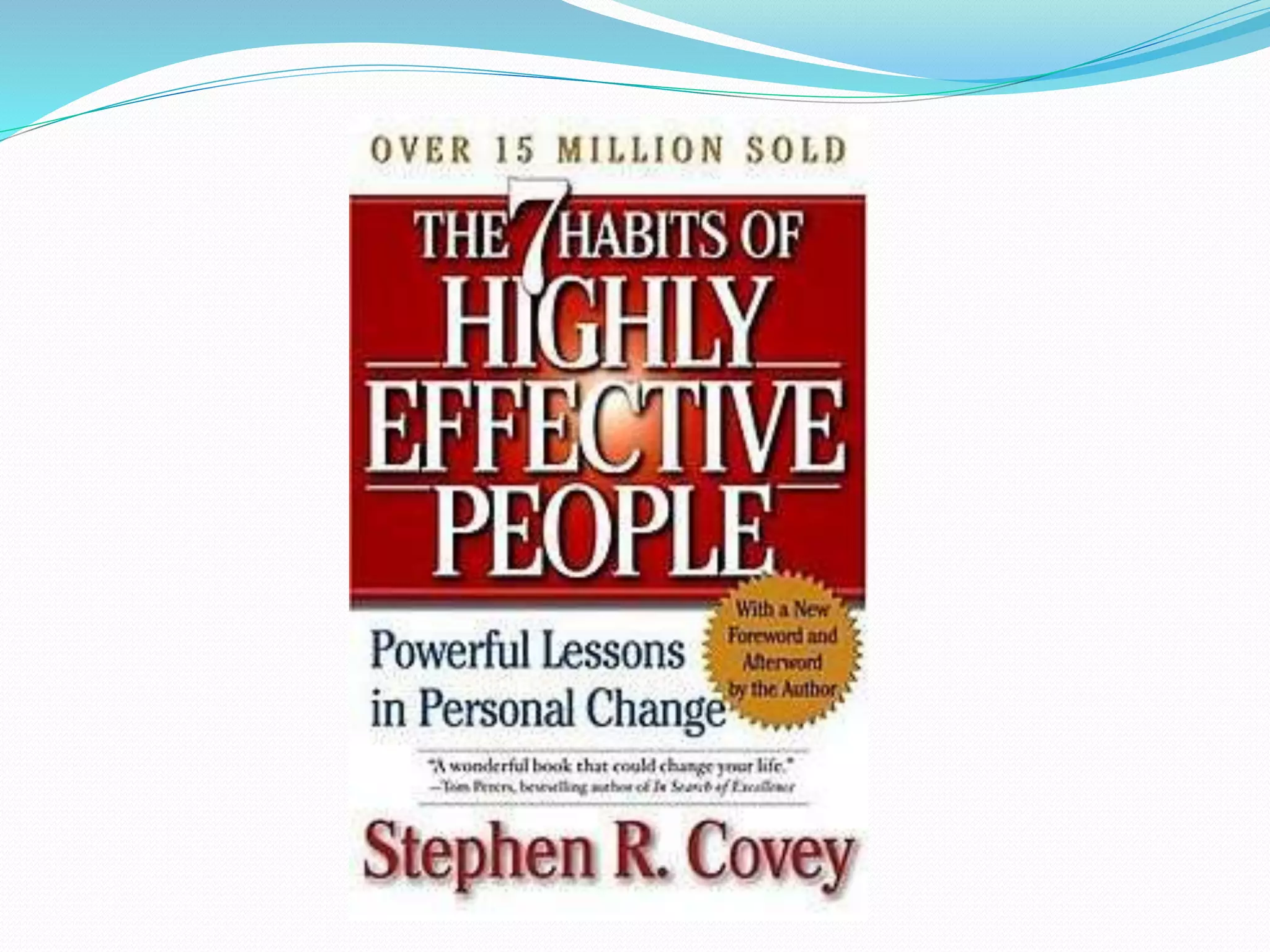 Steven Covey's 7 Habits Explained | PPT