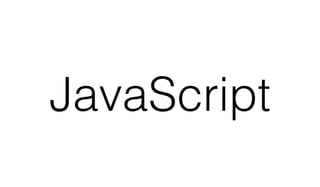 JavaScript
 