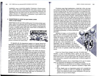 152 LOS 7 HÁBITOS DE LOS ADOLESCENTES ALTAMENTE EFECTIVOS
pendientes, como si estuvieran pegados. Comienzan a hacerse posesi-
vos y celosos. Necesitan constantemente estar juntos, tocarse, sentirse
seguros, como si la otra persona fuese de su propiedad. Finalmente, esta
dependencia hace que surja lo peor de cada uno de ellos. Comienzan a
pelear, a discutir y a "desquitarse" mutuamente, lo que resulta en una
espiral descendente de Perder-Perder.
e GANAR-GANAR: EL BUFFET EN QUE PUEDES COMER
TODO LO QUE PUEDAS
Ganar-G~-~ es creer ~ue todos pueden ganar. Es al mismo tiempo agra-
dable y difíc~. No t~ piSotearé, pero no me pisotearás a nú. Te preocupas
~or ~os demas y q~eres que tengan éxito. Pero también te preocupas por
ti ffilSmo, y tamb1en quieres tener éxito. Ganar-Ganar es abundante. Es
creer que hay suficiente éxito para dar y
repartir. No es tuyo o mio. Es de todos.
No es asunto de quién se lleva la
rebanada más grande. Hay comida
más que suficiente para todos. Es un
buffet de todo lo que puedas comer.
Mi amiga Dawn Meeves me
habló de cómo descubrió el poder de
pensar en términos de Ganar-Ganar:
En segundo año de preparatoria jugaba en el equipo femenil de
basquetbol. Era bastante buena para mi edad y lo suficientemente alta
para ingresar al equipo universitario, aunque sólo estaba en segundo.
Una de mis compañeras, Pam, buena amiga y también en el mismo
grado, se decidió a ingresar al equipo.
Yo tenía un buen tiro que podía hacer a tres metros de distancia.
Comencé a hacer cuatro o cinco de esos tiros porjuego, y se me comen-
zó a reconocer por ello. Poco después fue aparente que a Pam no le
gustaba la atención que se me daba y decidió, de modo consciente o
inconsciente, impedir que la bola llegara a mí. No importa cuán despe-
jada estuviera para poder hacer el tiro, Pam dejó de pasarme la bola.
Una noche, luego de jugar un terrible partido en donde Pam evitó
que recibiera la pelota durante la mayor parte del juego, estaba más
enojada que nunca. Pasé muchas horas hablando con mi papá, exami-
nando .todo y expresando mi enojo hacia mi amiga transformada en
enemiga. Tras una larga discusión, mi papá dijo que lo mejor que se le
ocurría sería dar a Pam la bola cada vez que yo la tuviera. Siempre.
Pensé que era la sugerencia más estúpida que me habían dado. Sim-
plemente me dijo que funcionaría, y me dejó en la mesa de la cocina,
para que lo pensara. Pero no lo hice. Sabía que no funcionaría, y lo
descarté como un consejo paternal poco útil.
HÁBITO 4: PENSAR GANAR-GANAR
El próximo juego llegó rápidamente, y decidí dar a Pam una sopa
de su propio chocolate. Planeé y pensé, y se me ocurrió una misión para
arruinar el juego de Pam. En cuanto tuve la bola, oí a mi papá por enci-
ma de la muchedumbre. Tenía una voz poderosa, y aunque nunca oigo
nada mientras juego basquetbol, podía oír la grave voz de papá. En el
momento en que tuve la bola, me gritó: "¡Dale la pelota!" Dudé por un
instante, y entonces hice lo que sabía que era lo correcto. Aunque yo
podía hacer mi tiro, encontré a Pam y le pasé la bola. Por un instante se
sorprendió, luego se volvió e hizo el tiro, haciendo una canasta. Al co-
rrer por la cancha para jugar con la defensa, tuve una sensación que
nunca antes había tenido: verdadera felicidad por el éxito de otro ser
humano. Y, lo que es más, me di cuenta de que nos había hecho ganar
el juego. Se sentía bien ganar. Seguí dándole la bola cada vez que la
recibí durante el primer medio tiempo. Siempre. Durante el segun-
do medio tiempo, hice lo mismo, tirando sólo si se trataba de
una jugada ya planeada, o si tenía la cancha libre
para tirar.
Ganamos el juego, y en los partidos si-
guientes, Pam comenzó a pasarme la bola
tanto como yo se la pasaba a ella. Nuestro
trabajo de equipo se hizo cada vez más
vigoroso y también nuestra amistad.
Ganamos la mayoría de los partidos
de ese año, y nos convertimos en un
legendario dúo de jugadoras. El diario
local incluso escribió un artículo sobre nuestra
capacidad de pasarnos la bola y sentir la presen-
cia de la otra. En general, anoté más puntos que
nunca.
Como ves, Ganar-Ganar siempre crea más. Un buffet inter-
minable. Y como lo descubrió Dawn, querer que otra persona
ganara la llenó de buenos sentimientos. Al pasar la bola, Dawn no
anotó menos puntos, sino que logró anotar más. De hecho, ambas ano-
taron más puntos y ganaron más partidos que si hubieran jugado de
forma egoísta.
Posiblemente piensas más en Ganar-Ganar de lo que tú mismo
crees. Los siguientes son ejemplos de la actitud Ganar-Ganar.
• Recientemente te ascendieron en tu trabajo. Compartes los elo~
gios y reconocimientos con quienes te ayudaron a llegar hasta
ahí.
• Fuiste elegido para un importante puesto de la sociedad de
alumnos, y decides no tener un "complejo de superioridad".
Tratas a los demás del mismo modo, incluyendo a los poco po-
pulares y los que no tienen amigos.
153
 