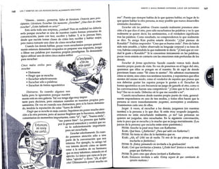 1..
168
LOS 7 HÁBITOS DE LOS ADOLESCENTES ALTAMENTE EFECTIVOS
"Hmmm... veamos... geometría. Taller de literatura. Oratoria para p~in-
E har? .Una clase de como
cipiantes. Literatura. Escuchar. Un momento: ¿ scuc · t
escuchar? ¿Están hablando en serio?" d d b 'a
Est~ sería toda una sorpresa, ¿verdad? Pero en realida ~o ~ erdt
d tr tro formas pnmanas e
serlo porque escuchar es una e nues as cua . . b"
1 .b. h blar y Sl lo ptensas ten,
comunicación, junto con eer, escn l; y a . '. . hablar me·or,
desde que naciste tomas clases de como leer, escn~lf Y l
pero nunca tomaste una clase de cómo escuchar meJor. al
Cuando los demás hablan, pocas veces escuchamos porque g~ner -
mente-estamos demasiado ocupados en preparar una respuedsta, ¡~gdaro
. adigmas Es emasta
0 filtrar sus palabras por nuestros prop1os par ·
típico utilizar uno de estos cinco malos estilos
para escuchar:
Cinco malos estilos para
escuchar
• Distraerse
• Fingir que se escucha
• Escuchar selectivamente
• Escuchar sólo a palabras
• Escuchar de forma egocéntrica
Distraerse. Es cuando alguien nos
habla pero lo ignoramos porque nuestra .
mente está en otra galaxia. Tal vez tenga algo muy rmpor- . n
tante para decirnos, pero estamos sumidos en nuestrohs propdtos pset·a-
. si lo aces ema -
samientos. De vez en cuando nos diStraemos, pero
do tendrás la reputación de estar "fuera de órbita". h t
' , , Se · · poner mue a a en-
Fingir que se escucha es mas comun. gmmos sm altando
1 fin · s que lo hacemos, s
ción a la otra persona, pero a menos grmo "b da"
" '" "a"á" uena on ,
comentarios en momentos importantes, como Sl ' l ' h bla
"me parece bien". La persona ~~e a
por lo general entenderá y sentira que no
es lo suficientemente importante
para ser escuchada.
Escuchar selectivamente. Es cuan-
do ponemos atención sólo a una
parte de la conversación que nos
. · 1 tu amigo tal
mteresa. Por e¡emp o, .
vez intenta decirte cómo se stente
estar á la sombra de su hermano
que es muy talentoso, estando en el
ejército. Lo único que oyes es la ~-a­
labra "ejército" y dices: "¡Sí, el e¡er-
cito! Últimamente pensé mucho en
HÁBITO 5: BUSCA PRIMERO ENTENDER, LUEGO SER ENTENDIDO
eso". Puesto que siempre hablas de lo que quieres hablar, en lugar de lo
que quiere hablar la otra persona, es muy posible que nunca desarrolles
amistades duraderas.
Escuchar sólo las palabras. Ocurre cuando realmente ponemos aten-
ción a lo que dice el otro, pero sólo escuchamos las palabras y no lo que
realmente se quiere decir, los sentimientos, o el verdadero significado
tras las palabras. Como resultado, no comprendemos lo que realmente
se dice. Tu amiga Kim podría estarte diciendo: "¿Qué piensas de
Ronaldo?" Podrías responder: "Creo que es buena onda". Pero de haber
sido más sensible, y haber observado su lenguaje corporal y su tono de
voz, habrías comprendido lo que realmente te decía: "¿Crees que en ver-
dad le guste a Ronaldo?" Si te concentras únicamente en las palabras, ·
pocas veces estarás en contacto con las emociones más profundas de los
demás.
Escuchar de forma egocéntrica. Sucede cuando vemos todo desde
nuestro propio punto de vista. En vez de ponemos en el lugar del otro,
queremos que ellos se pongan en el nuestro. Es de aquí de donde
provienen frases como "Sé cómo te sientes". No sabemos exactamente
cómo se siente, sino cómo nos sentimos nosotros, y suponemos que ellos
sienten del mismo modo, como el vendedor de zapatos que piensa que
nos deberían gustar los zapatos porque le gustan a él. Escuchar de
forma egocéntrica es con frecuencia un juego de ganarle al otro, como si
las conversaciones fueran una competencia:"¿Crees que te fue mal a ti
hoy? Eso no es nada. Debería~ oír lo que me sucedió a mí".
Cuando escuchamos desde nuestro propio punto de vista, general-
mente respondemos en uno de tres modos, y todos ellos hacen que la
persona se cierre inmediatamente: juzgamos, aconsejamos y sondeamos.
Examinemos cada uno de ellos.
Juzgar. A veces, al escuchar a los demás, juzgamos (en nuestras
mentes) a la persona y lo que dice. Si estás muy ocupado juzgando,
entonces no estás escuchando realmente, ¿o no? Las personas no
quieren ser juzgadas, sino escuchadas. En la siguiente conversación,
nota lo poco que se escucha y lo mucho que se juzga mentalmente. (Los
juicios de la persona que escucha están entre paréntesis.)
PETER: Anoche la pasé muy bien con Katherine.
KARL: Qué bien. (¿Katherine? ¿Para qué salió con Katherine?)
PETER: No tenía ni idea de lo fantástica que es.
KARL: ¿Ah, sí? (Ahí vas de vuelta. Tú eres de los que piensa que toda
muchacha es fantástica.)
PETER: Sí. ¡Estoy pensando en invitarla a la graduación!
KARL: Creí que invitarías a Jessica. (¿Estás loco? ]essica es mucho más
guapa que Katherine.)
PETER: Sí, pero creo que ahora invitaré a Katherine.
KARL: Entonces invítala a salir. (Estoy seguro de que cambiarás de
opinión mañana.)
169
 