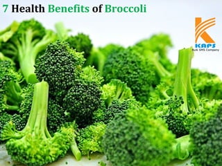 7 Health Benefits of Broccoli
 