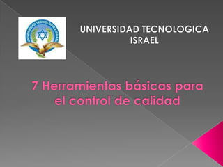 7 herramientas básicas para el control de calidad. | PPTX