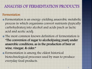 ANALYSIS OF FERMENTATION PRODUCTS BY HIMAJA | PPTX