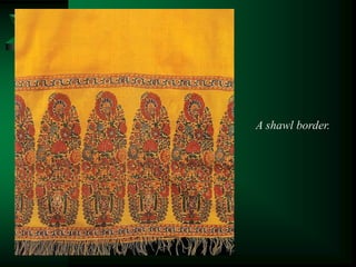 A shawl border.
 