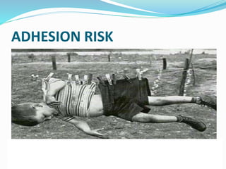 ADHESION RISK
 
