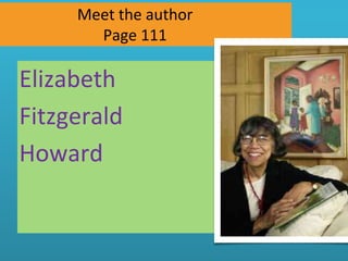 Meet the author
Page 111
Elizabeth
Fitzgerald
Howard
 