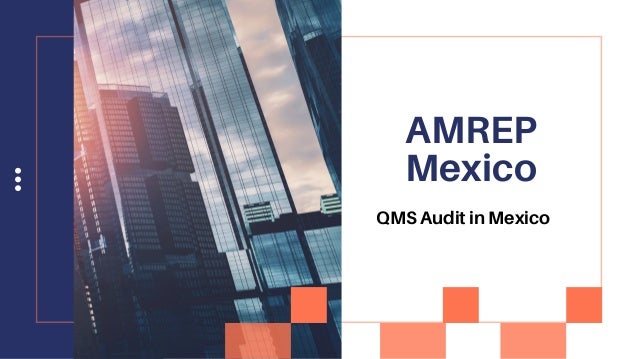 QMS Audit in Mexico
AMREP
Mexico
 