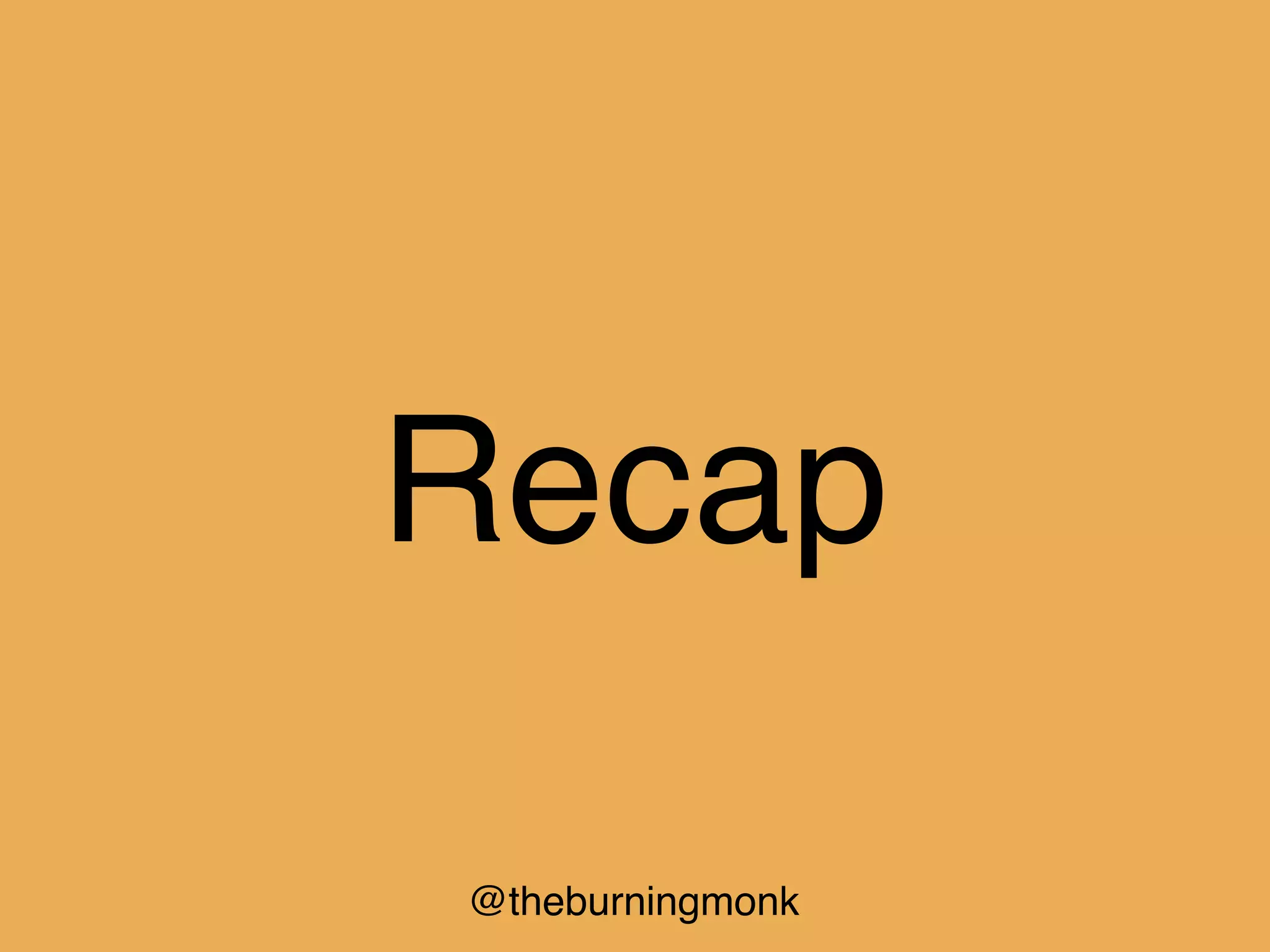 @theburningmonk
Recap
 