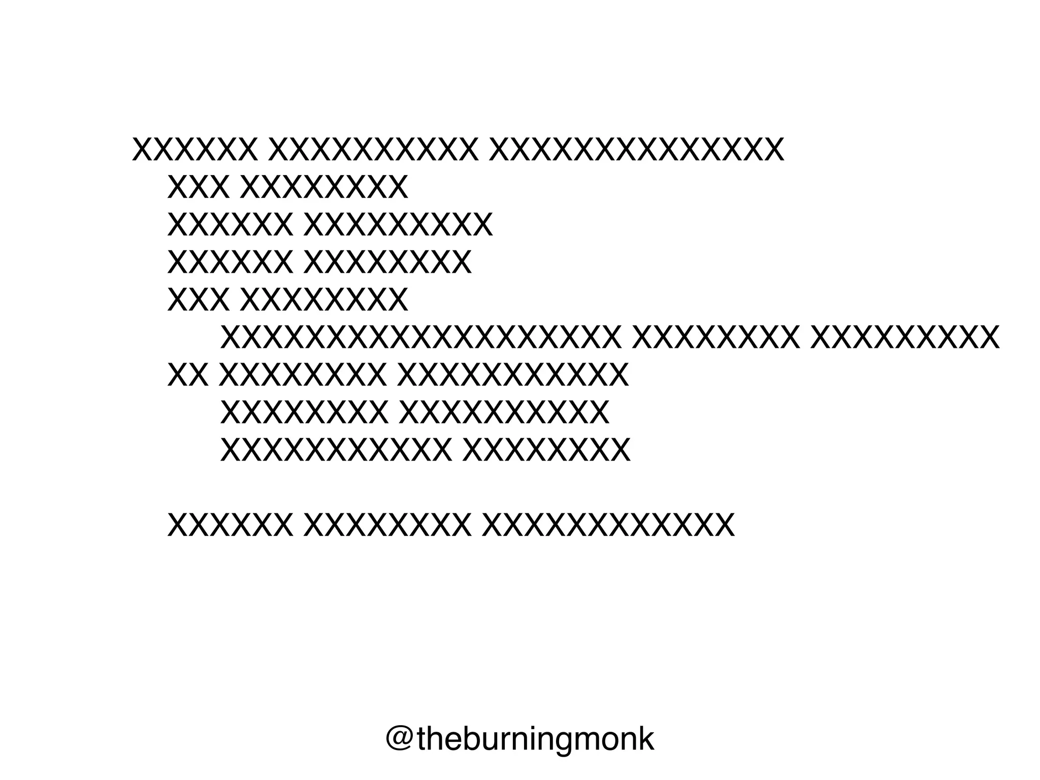 @theburningmonk
XXXXXX XXXXXXXXXX XXXXXXXXXXXXXX
XXX XXXXXXXX
XXXXXX XXXXXXXXX
XXXXXX XXXXXXXX
XXX XXXXXXXX
XXXXXXXXXXXXXXXXXXX XXXXXXXX XXXXXXXXX
XX XXXXXXXX XXXXXXXXXXX
XXXXXXXX XXXXXXXXXX
XXXXXXXXXXX XXXXXXXX
XXXXXX XXXXXXXX XXXXXXXXXXXX
 