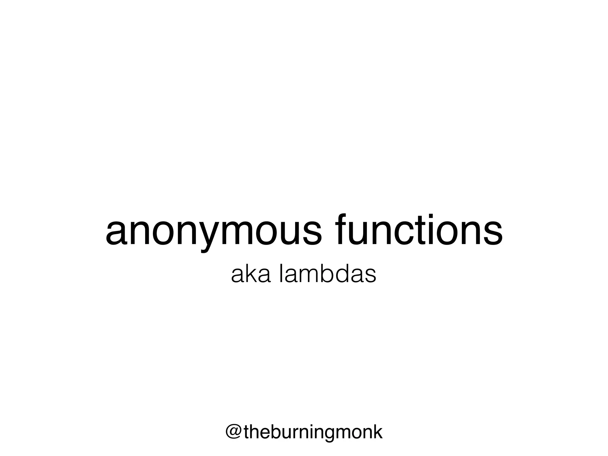 @theburningmonk
smaller scope
shorter names
 