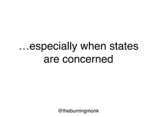 @theburningmonk
complexities & potential
bugs in the way methods
work together
 