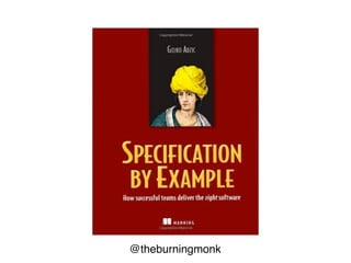 “For tests to drive development they
must do more than just test that code
performs its required functionality: they
must clearly express that required
functionality to the reader. That is, they
must be clear specification of the
required functionality.”
- Nat Pryce & Steve Freeman
 