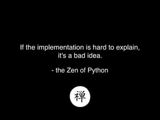 @theburningmonk
Explicit is better than implicit.
- the Zen of Python
 