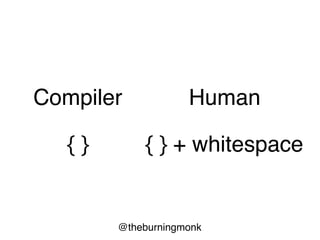 @theburningmonk
There should be one - and preferably only
one - obvious way to do it.
- the Zen of Python
 