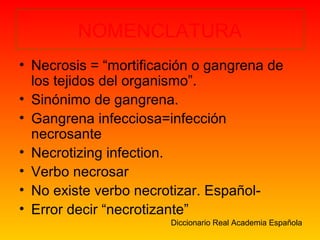 7 Infección tejidos blandos. fascitis necrosante. GRAM + | PPT