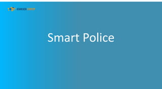 Smart Police
 