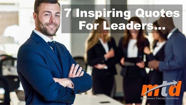7 inspiring quotes for leaders