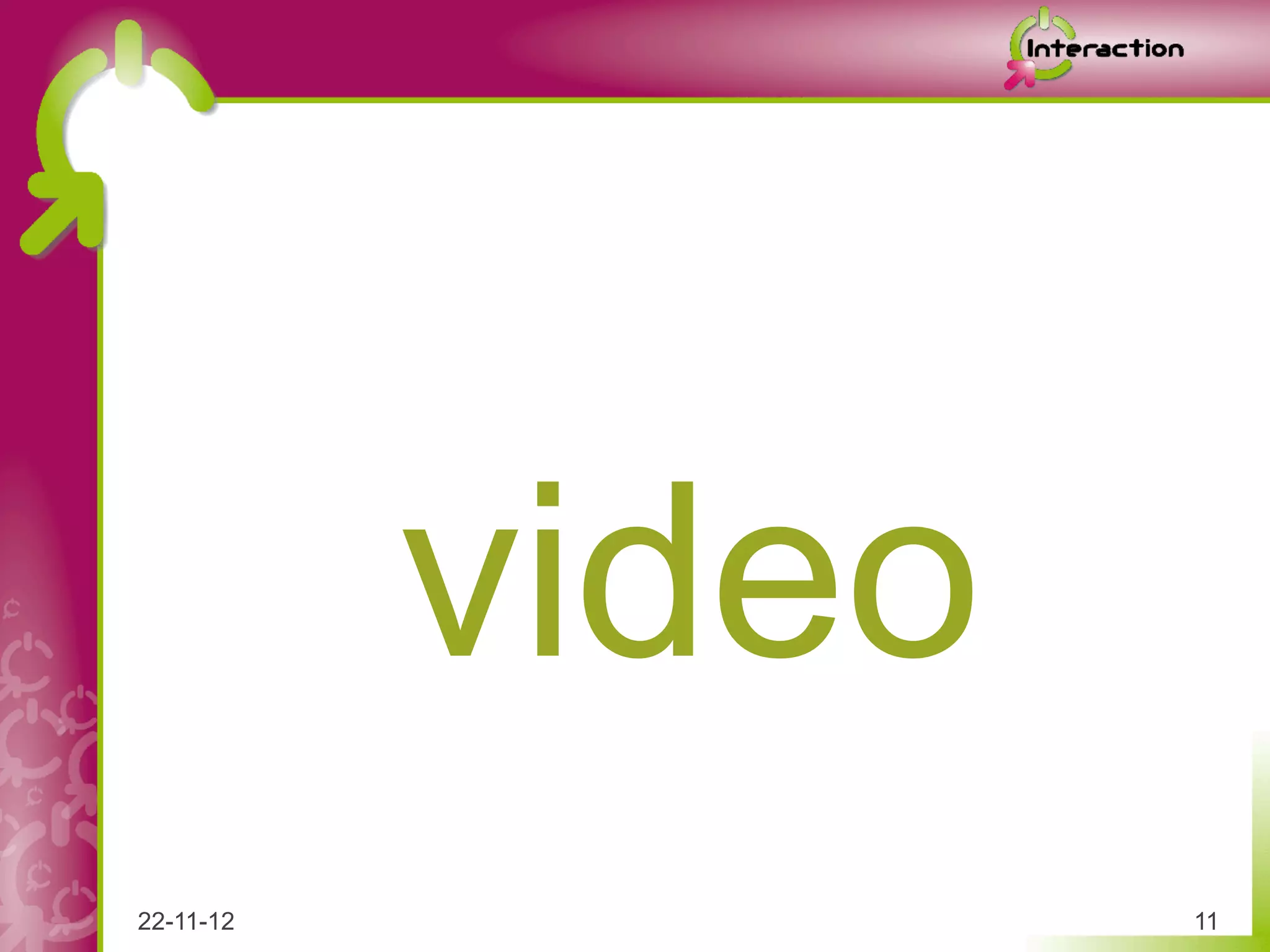 video
22-11-12           11
 