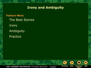 Irony and Ambiguity The Best Stories Irony Ambiguity Practice Feature Menu 
