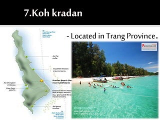 - Located in Trang Province.
 