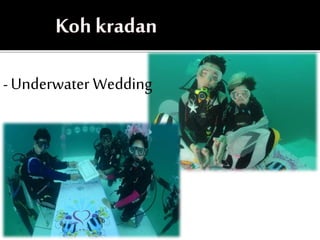 - Underwater Wedding
 