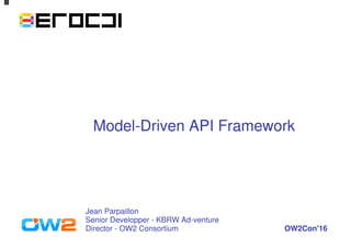 erocci - a scalable model-driven API framework, OW2con'16, Paris.