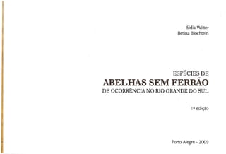 Abelhas sem ferrão no RS
