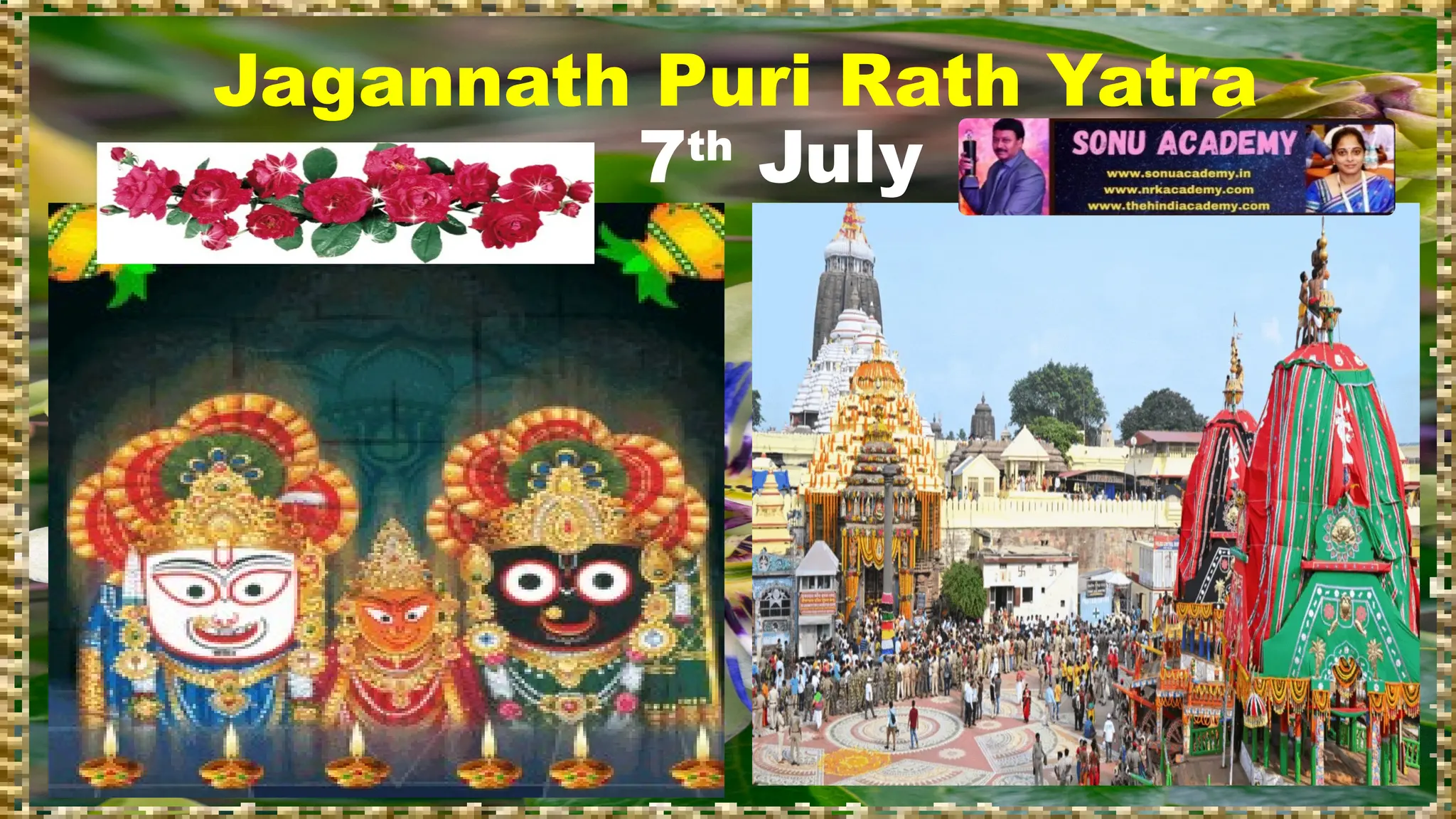 Jagannath Puri Rath Yatra
7th
July
 