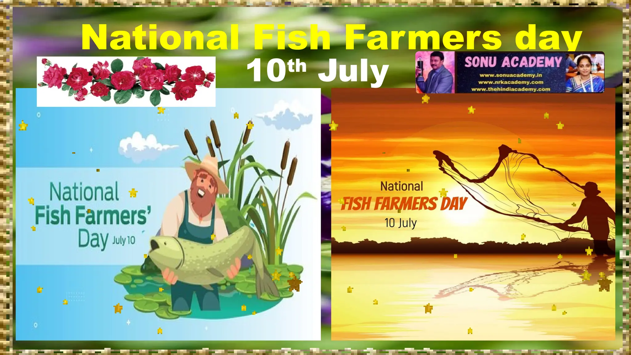 10th
July
National Fish Farmers day
 