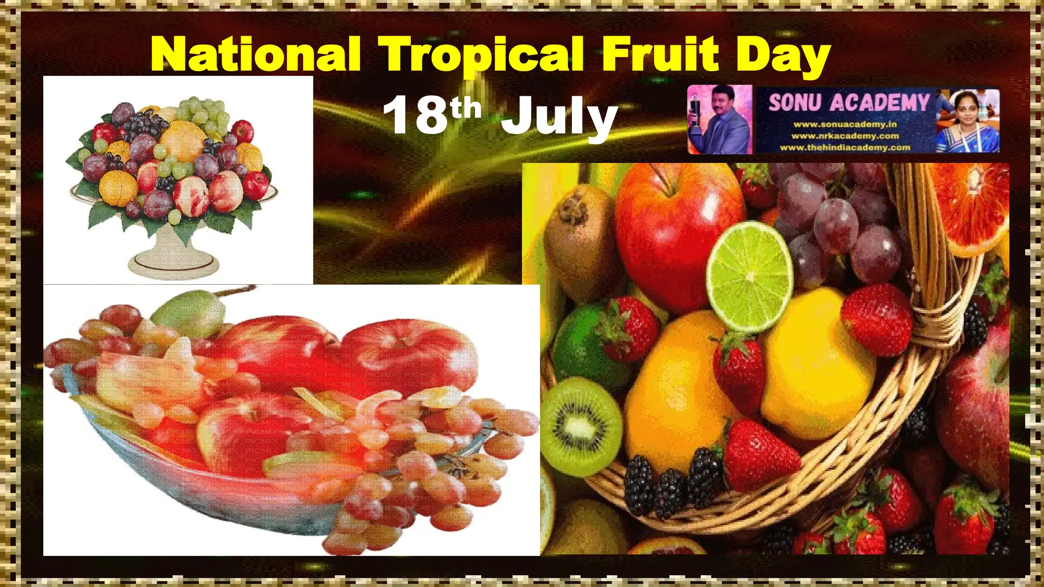 National Tropical Fruit Day
18th
July
 