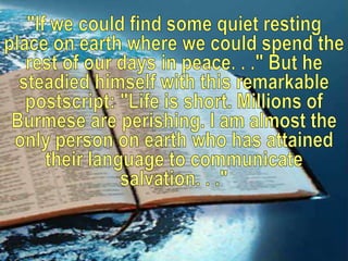 "If we could find some quiet resting place on earth where we could spend the rest of our days in peace. . ." But he steadi...